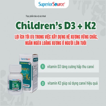Tại Sao Vitamin D3 K2 Của Superior Source Là Lựa Chọn Hoàn Hảo Cho Cả Gia Đình?